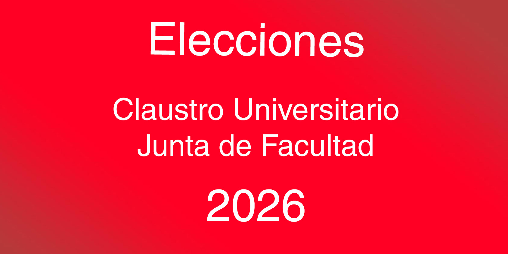 Elecciones de representantes en Junta de Facultad y Claustro Universitario 2026